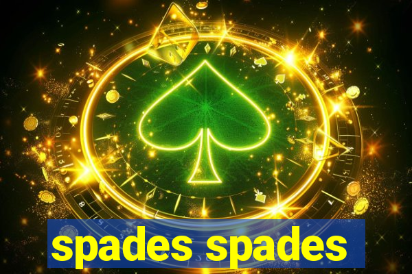 spades spades