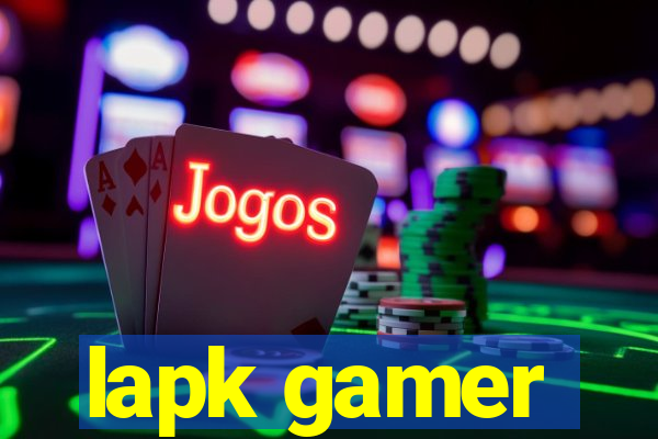 lapk gamer