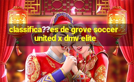 classifica??es de grove soccer united x dmv elite