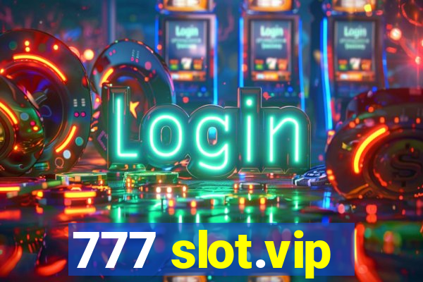 777 slot.vip