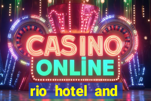 rio hotel and casino las vegas nevada