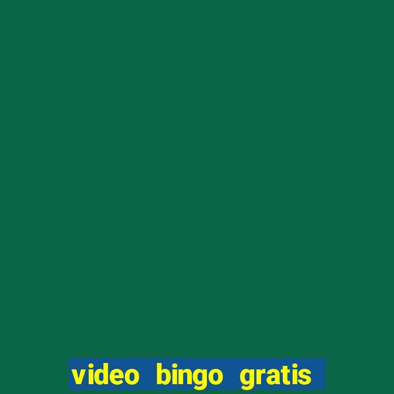 video bingo gratis para descargar