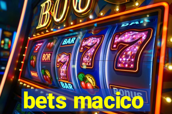 bets macico