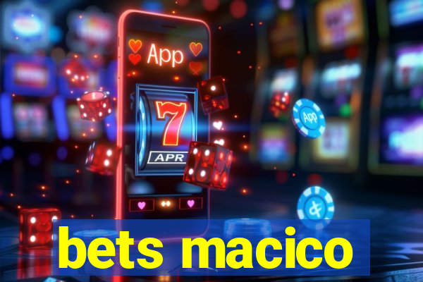 bets macico