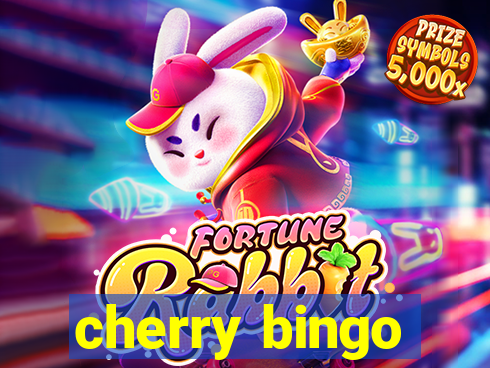 cherry bingo