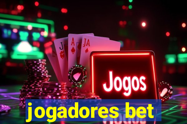 jogadores bet