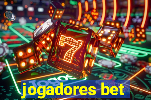 jogadores bet