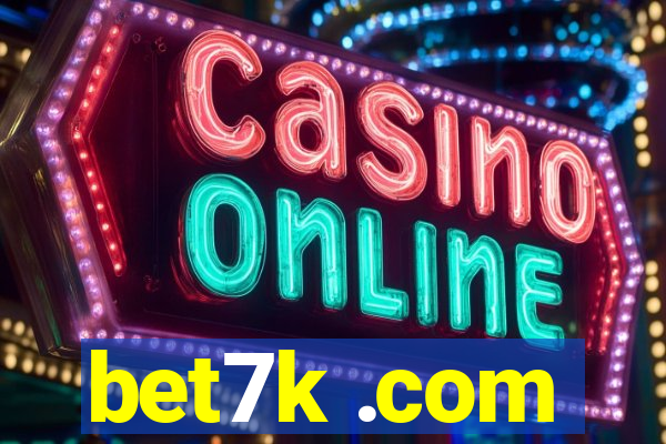 bet7k .com