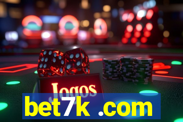 bet7k .com