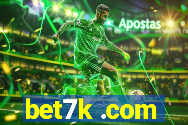 bet7k .com