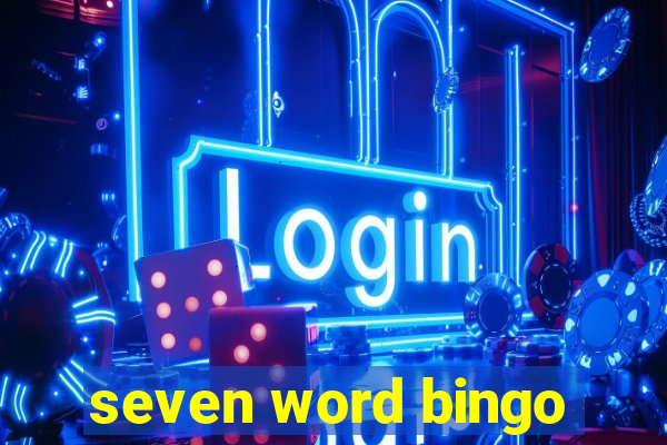 seven word bingo