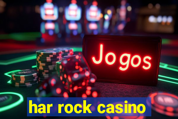 har rock casino