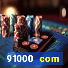 91000 com plataforma de jogos