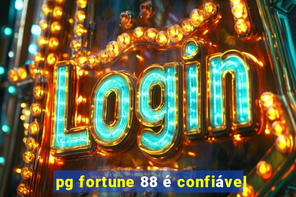 pg fortune 88 é confiável