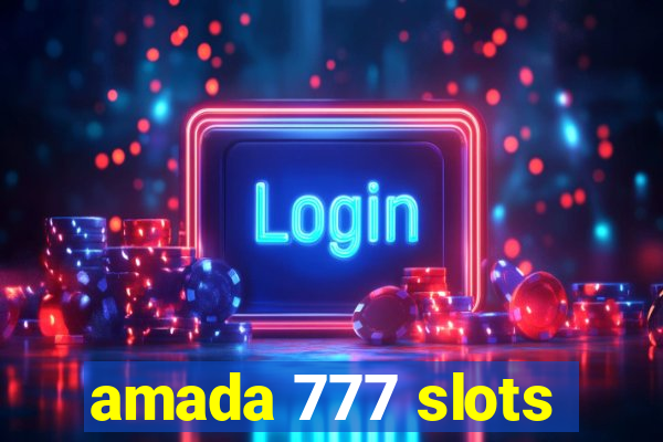 amada 777 slots