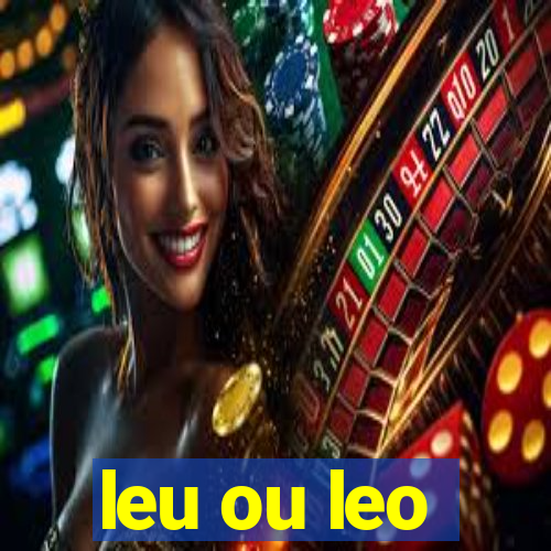 leu ou leo