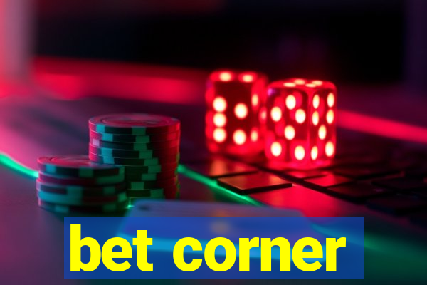 bet corner