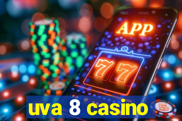 uva 8 casino