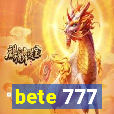 bete 777