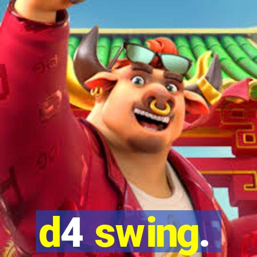 d4 swing.