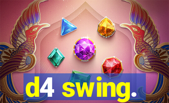 d4 swing.