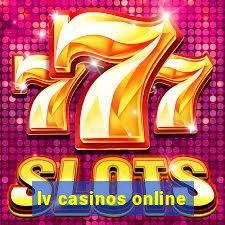 lv casinos online