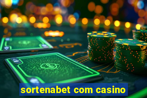 sortenabet com casino