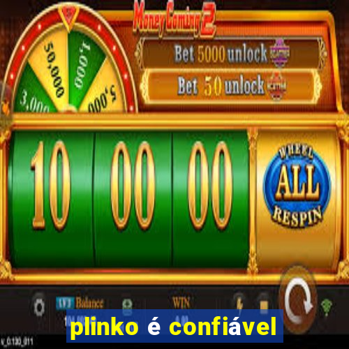 plinko é confiável