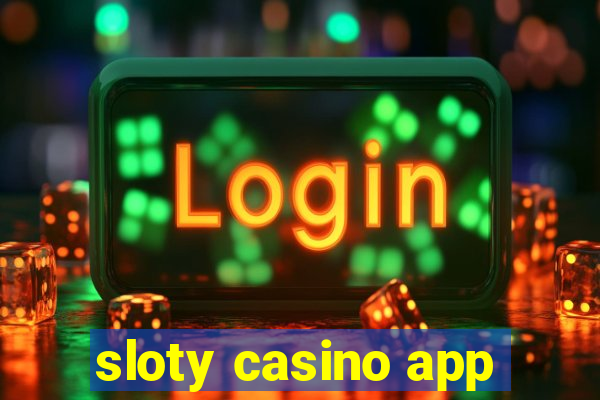 sloty casino app