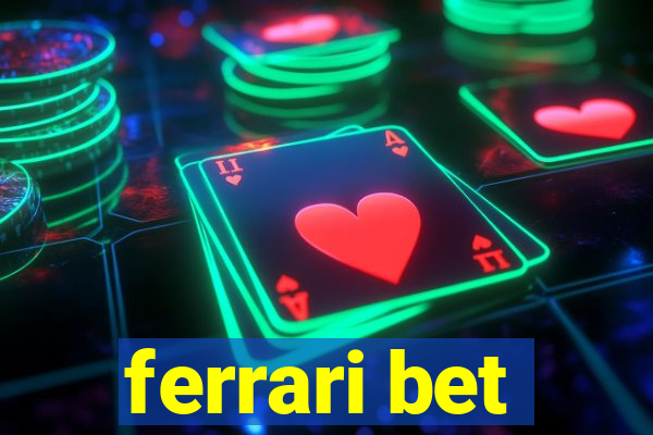 ferrari bet