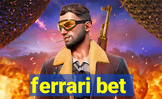 ferrari bet