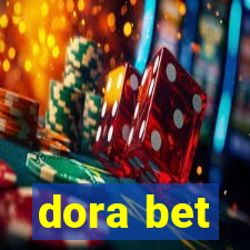 dora bet