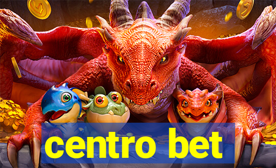 centro bet