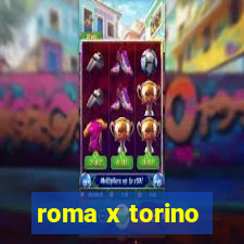 roma x torino