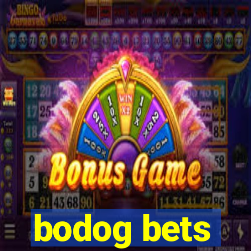 bodog bets