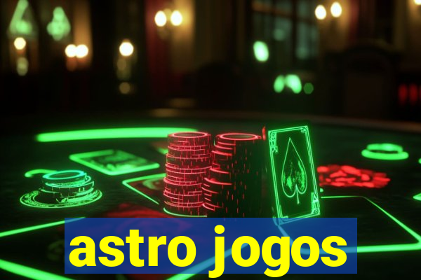 astro jogos