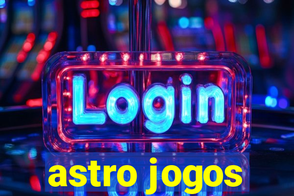 astro jogos