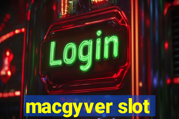 macgyver slot