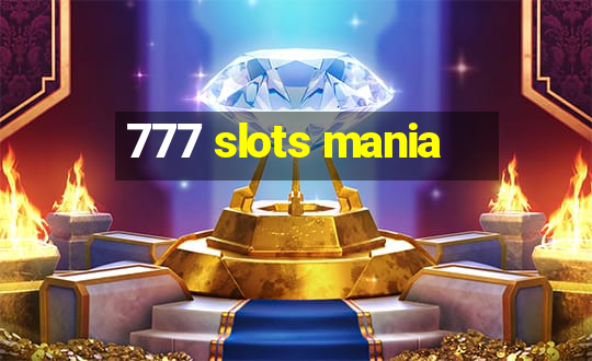 777 slots mania