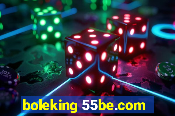 boleking 55be.com