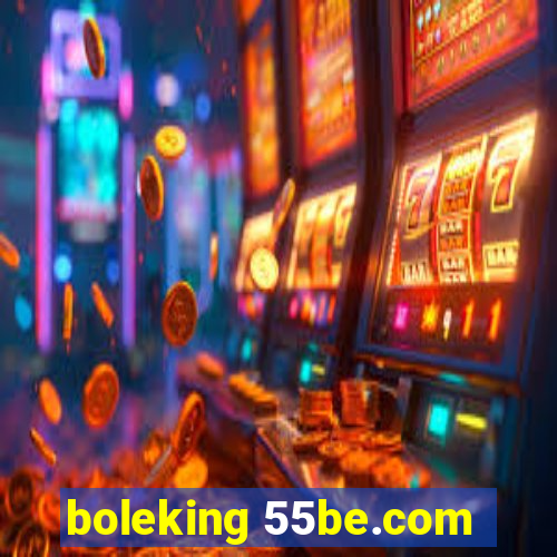 boleking 55be.com