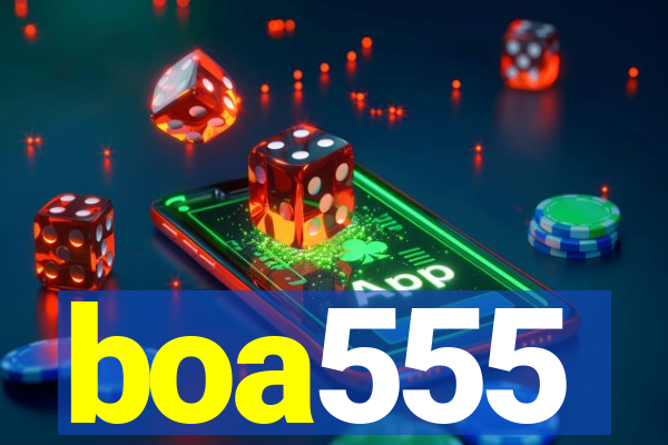 boa555