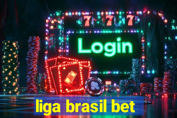 liga brasil bet