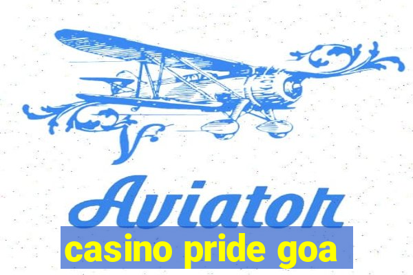 casino pride goa