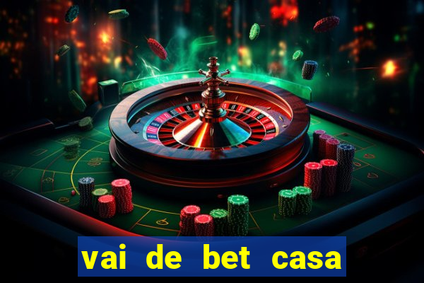 vai de bet casa do embaixador