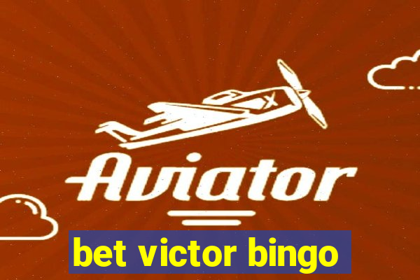 bet victor bingo