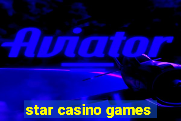 star casino games