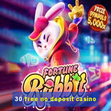 30 free no deposit casino