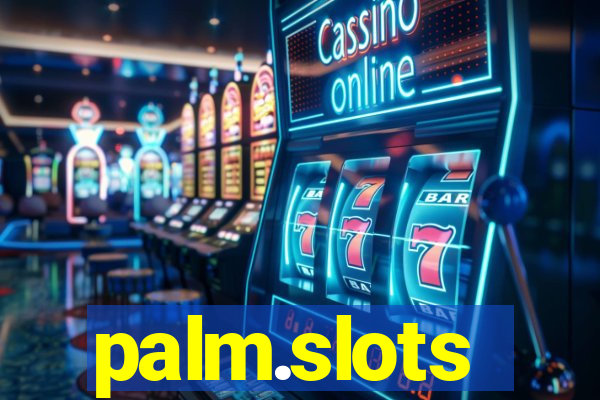 palm.slots