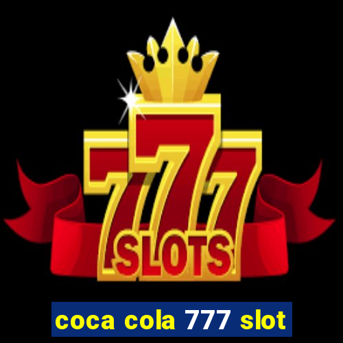 coca cola 777 slot